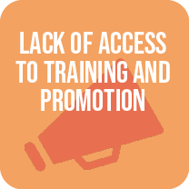 Lack of Access to Training and Promotion